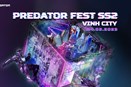  Sự kiện công nghệ dành cho giới trẻ: PREDATOR FEST SS2 